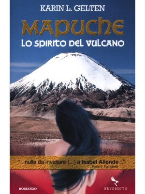 Mapuche. Lo spirito del vul...