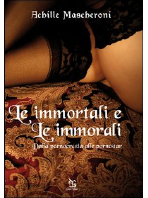 Le immortali e le immorali....