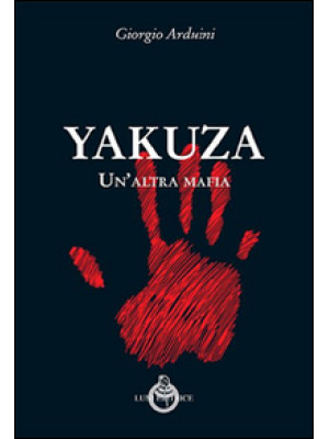 Yakuza. Un'altra mafia