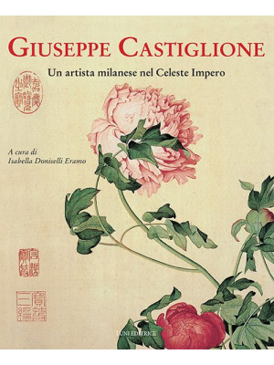 Giuseppe Castiglione. Un ar...