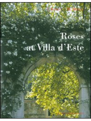Roses at Villa d'Este