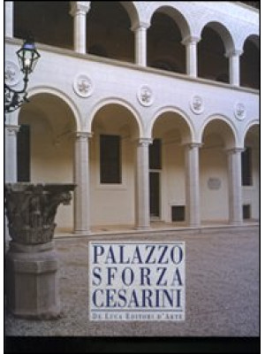 Palazzo Sforza Cesarini. Ed...