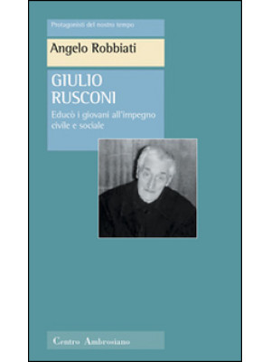 Giulio Rusconi. Educò i gio...