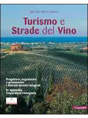 Turismo e strade del vino. ...