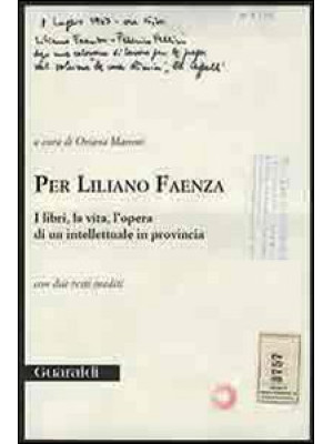 Per Liliano Faenza. I libri...