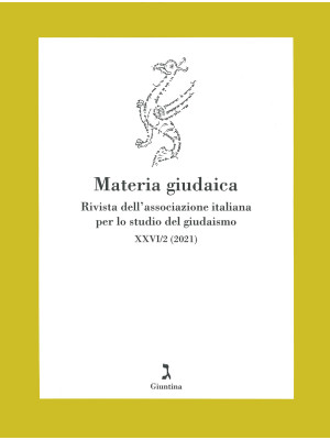 Materia giudaica. Rivista dell'Associazione italiana per lo studio del giudaismo (2021). Vol. 26/2