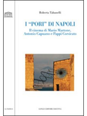 I «pori» di Napoli. Il cine...