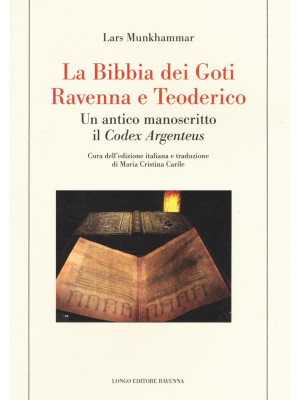 La Bibbia dei Goti, Ravenna...
