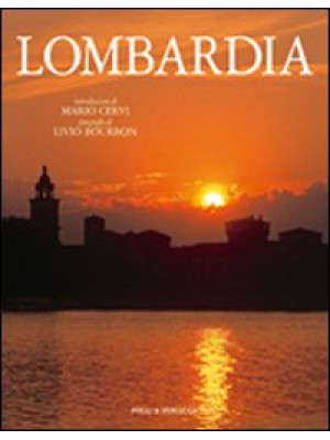 Lombardia. Ediz. illustrata