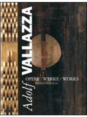 Adolf Vallazza. Opere-Werke...