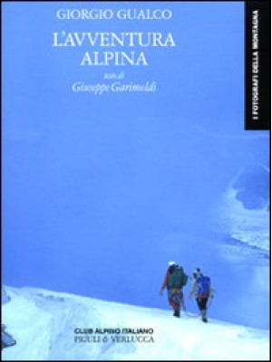 L'avventura alpina. Ediz. i...