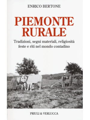 Piemonte rurale. Tradizioni...