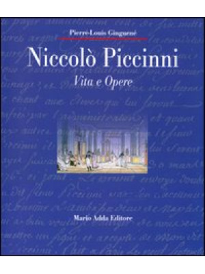 Niccolò Piccinni. Vita e opere