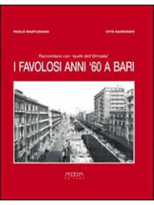 I favolosi anni '60 a Bari