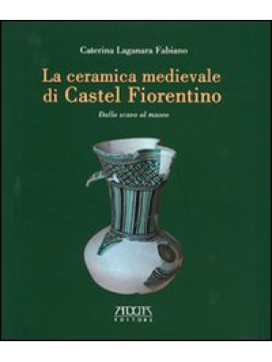 La ceramica medievale di Ca...