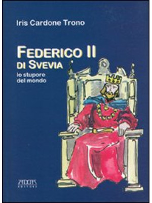 Federico II di Svevia. Lo s...