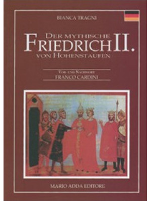 Der mythische Friedrich II....