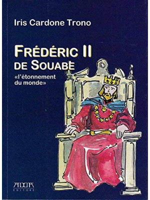 Frederic II de Souabe. «L'è...
