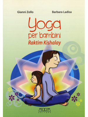 Yoga per bambini. Raktim Ki...