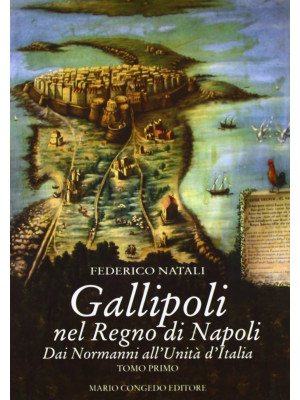 Gallipoli nel Regno di Napo...