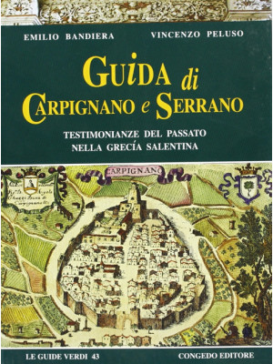 Guida di Carpignano e Serra...