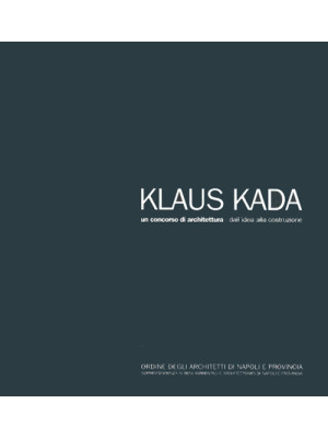 Klaus Kada. Un concorso di ...