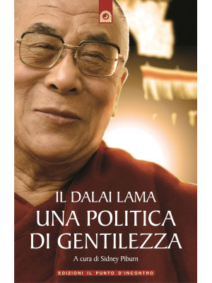 Il Dalai Lama. Una politica...