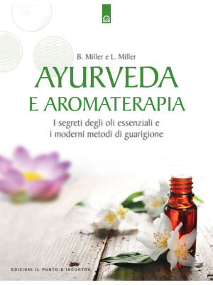 Ayurveda e aromaterapia. I ...