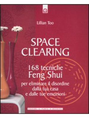Space clearing. 168 tecnich...