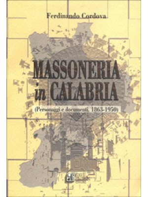 Massoneria in Calabria. Per...