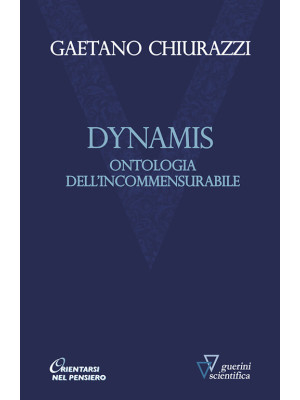 Dynamis. Ontologia dell'inc...