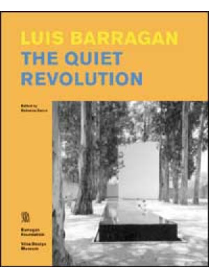 Luis Barragan. The quiet re...