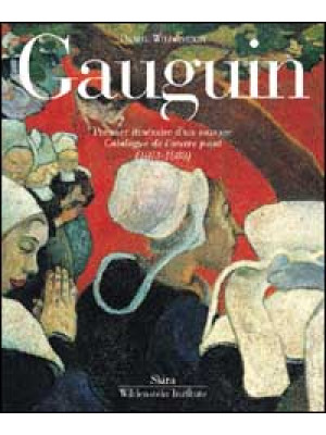Gauguin. Catalogue raisonné...