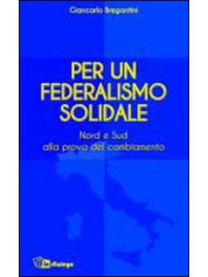 Per un federalismo solidale...