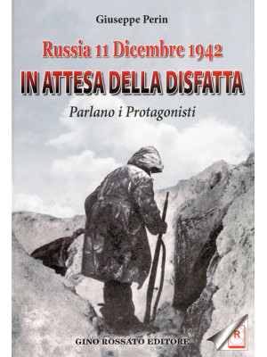 Russia 11 dicembre 1942. In...