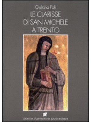 Le clarisse di San Michele ...