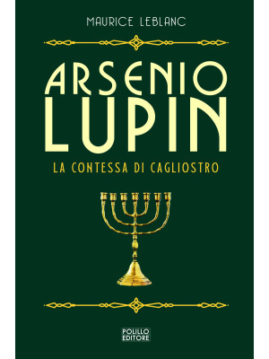 Arsenio Lupin. La contessa di Cagliostro. Vol. 4