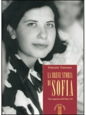 La breve storia di Sofia. U...