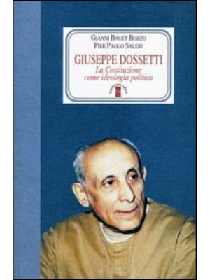 Giuseppe Dossetti. La Costi...