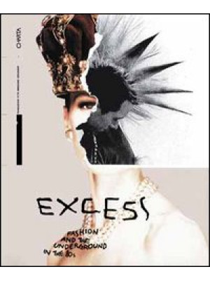 Excess. Fashion and the und...
