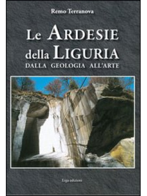 Le ardesie della Liguria. D...