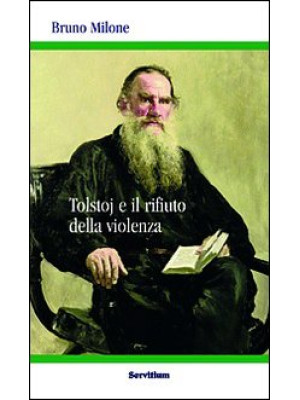 Tolstoj e il rifiuto della ...