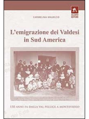 L'emigrazione dei valdesi i...