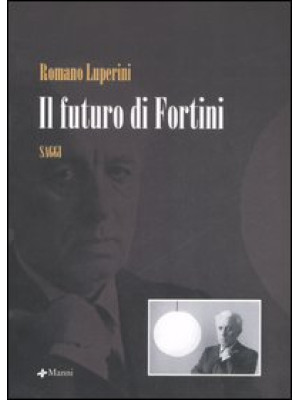 Il futuro di Fortini