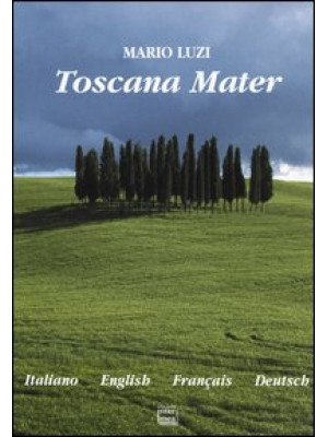 Toscana Mater. Ediz. Italia...