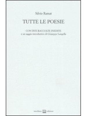 Tutte le poesie (1958-2005)