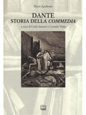Dante. Storia della «Commedia»