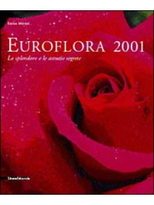 Euroflora 2001. Lo splendor...