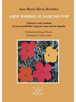 Andy Warhol il Narciso pop....