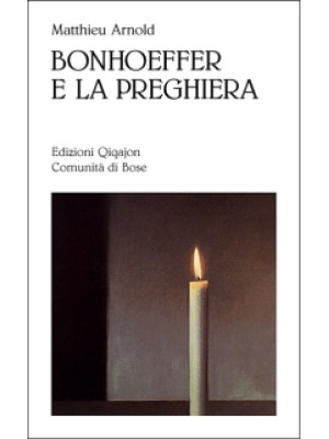 Bonhoeffer e la preghiera
